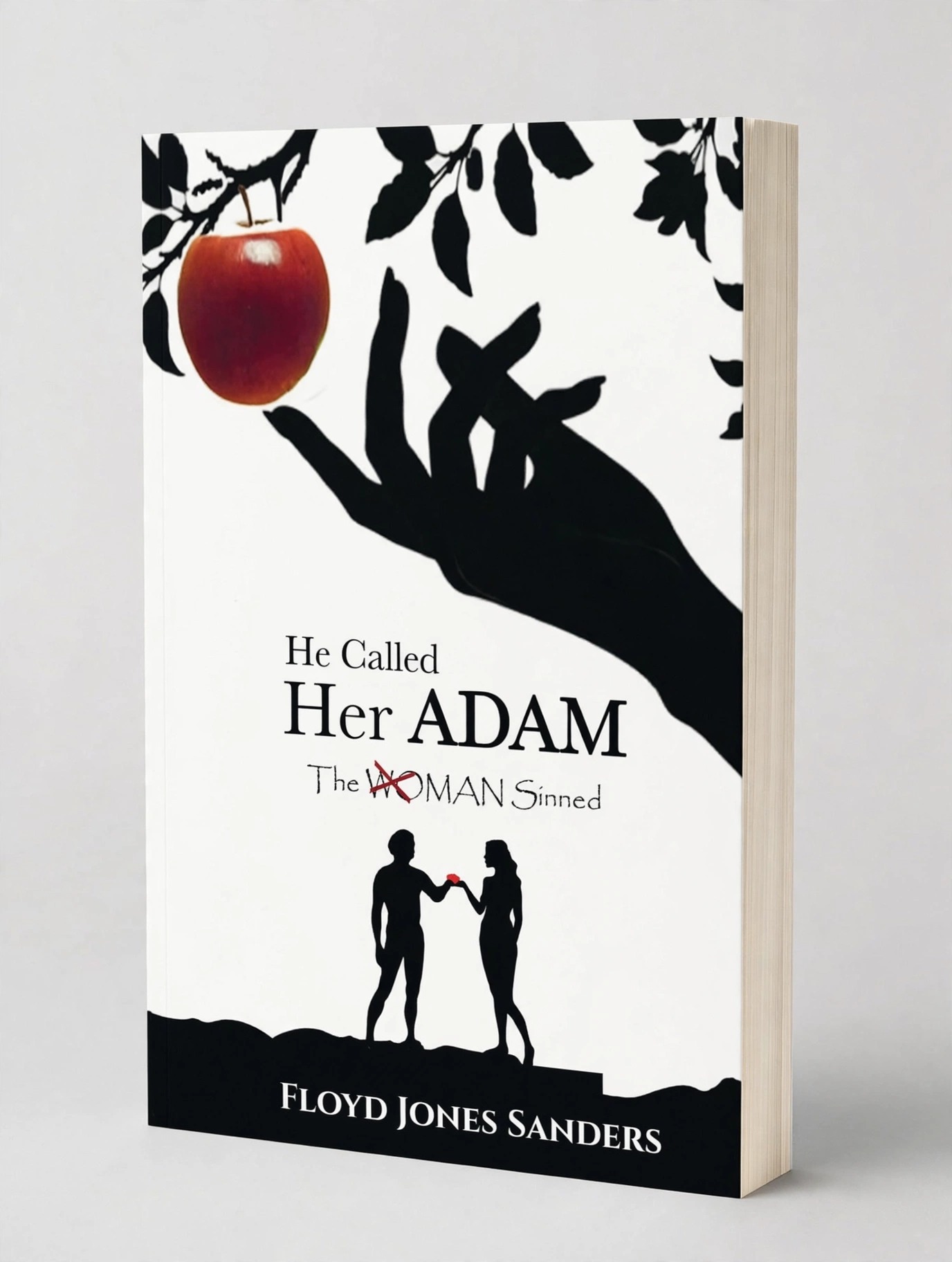 3D paperback mockup of He Called Her ADAM: The Man Sinned by Floyd J. Sanders